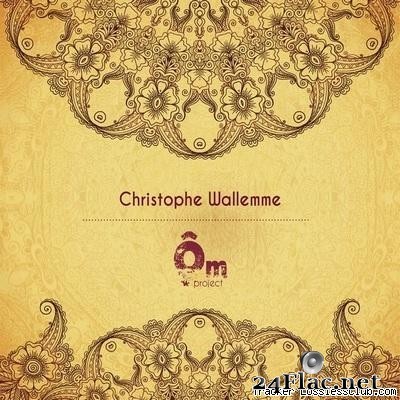 Christophe Wallemme - Om Project (2017) [FLAC (tracks + .cue)]