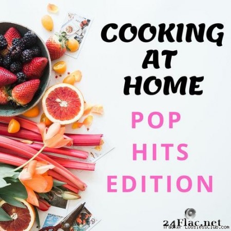 VA - Cooking At Home - Pop Hits Edition (2020) [FLAC (tracks)]