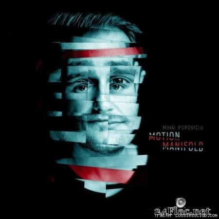 Mihai Popoviciu - Motion Manifold (2020) [FLAC (tracks)]