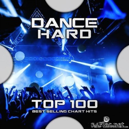 VA - Dance Hard Top 100 Best Selling Chart Hits (2020) [FLAC (tracks)]