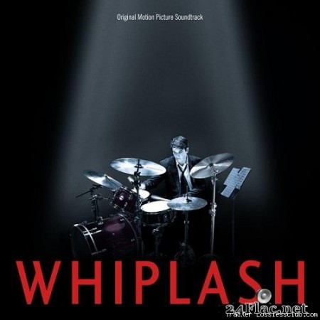 Justin Hurwitz & VA - Whiplash (Original Motion Picture Soundtrack) [FLAC (tracks + .cue)]