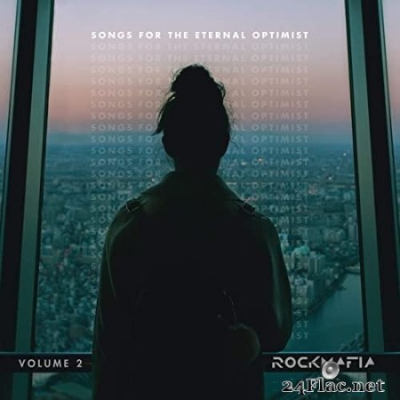 Rock Mafia - Songs for The Eternal Optimist, Vol. 2 (2020) Hi-Res