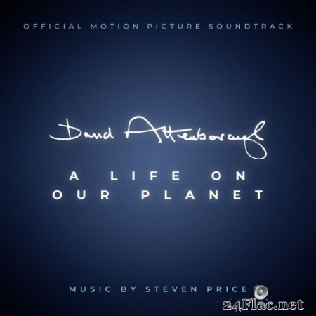 Steven Price - David Attenborough: A Life On Our Planet (2020) Hi-Res