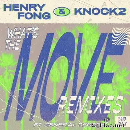 Henry Fong - What’s the Move (feat. General Degree) (2020) Hi-Res