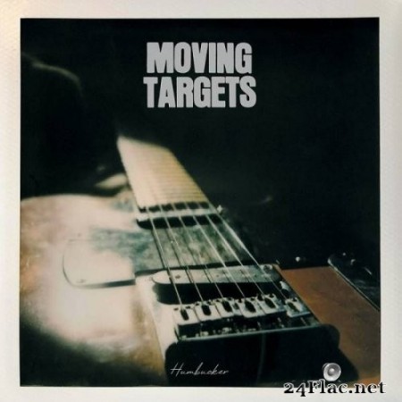 Moving Targets - Humbucker (2020) Hi-Res