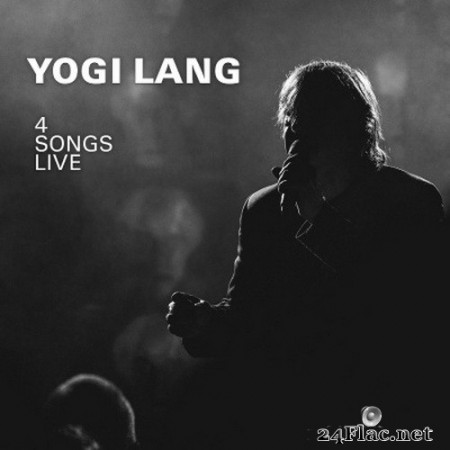 Yogi Lang - 4 Songs Live (2020) Hi-Res