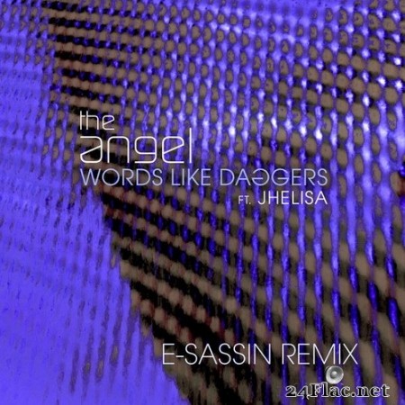 The Angel - Words Like Daggers (feat. Jhelisa) (E-Sassin Remix) (2020) Hi-Res