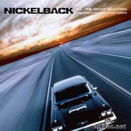 Nickelback - All The Right Reasons (15th Anniversary Expanded Edition) (2020) FLAC