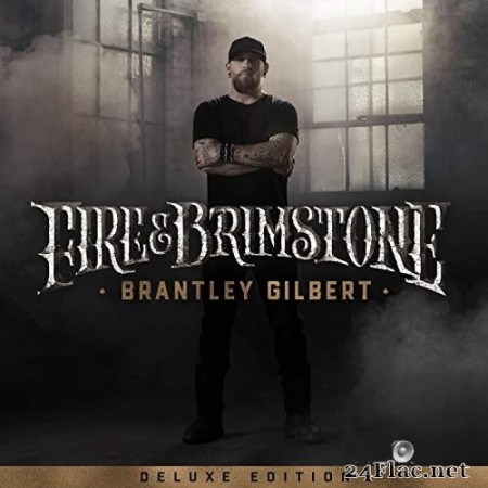 Brantley Gilbert - Fire & Brimstone (Deluxe Edition) (2020) Hi-Res