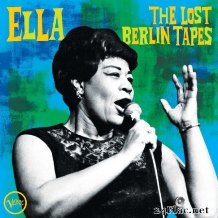 Ella Fitzgerald - Ella: The Lost Berlin Tapes (Live) (2020) Hi-Res