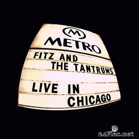 Fitz & The Tantrums - Live In Chicago (2020) Hi Res
