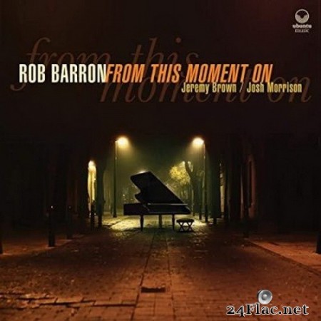 Rob Barron - From This Moment On (2020) FLAC
