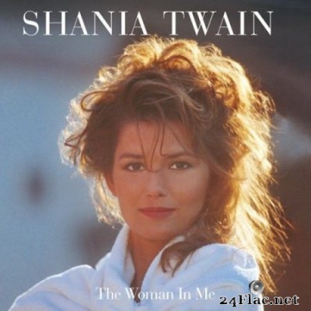 Shania Twain - The Woman In Me (Super Deluxe Diamond Edition) (2020) FLAC