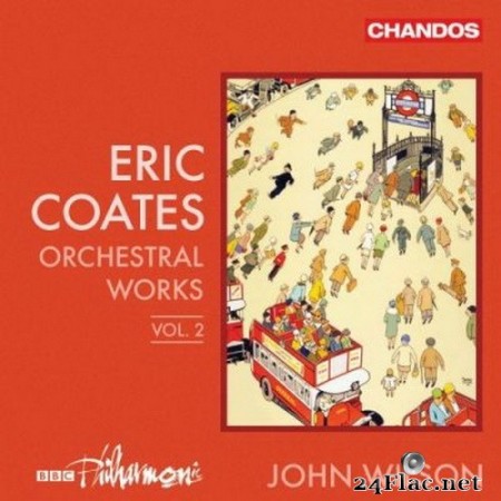 BBC Philharmonic & John Wilson - Coates: Orchestral Works, Vol. 2 (2020) Hi-Res