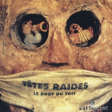 Têtes Raides - Le bout du toit (Remastered) (1996/2020) Hi-Res