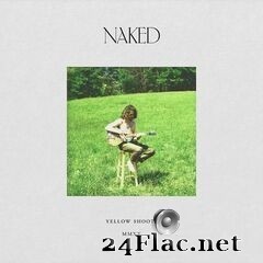 Yellow Shoots - Naked (2020) FLAC