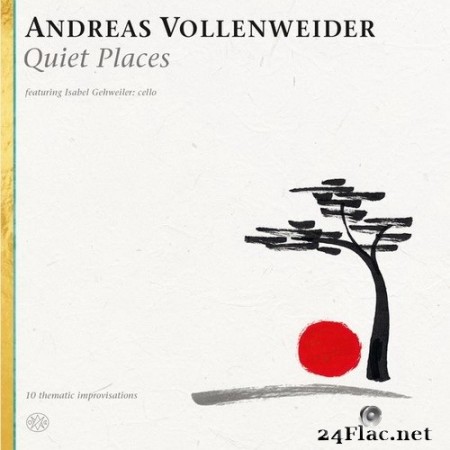 Andreas Vollenweider - Quiet Places (2020) Hi-Res