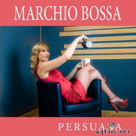 Marchio Bossa - Persuasa (2020) Hi-Res