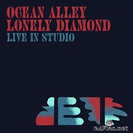 Ocean Alley - Lonely Diamond (Live in Studio) (2020) Hi-Res