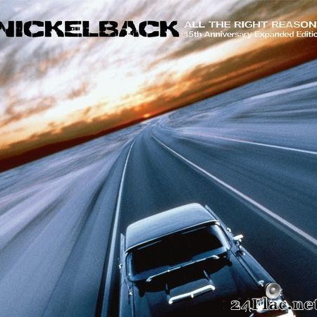 Nickelback - All The Right Reasons (15th Anniversary Expanded Edition) (2020) [FLAC (tracks)]