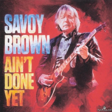 Savoy Brown - Ain't Done Yet (2020) [FLAC (tracks + .cue)]