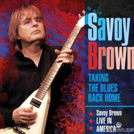 Savoy Brown - Taking the Blues Back Home Savoy Brown Live in America (2020) [FLAC (tracks)]