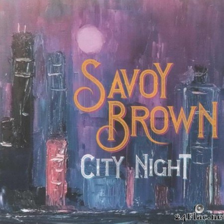 Savoy Brown - City Night (2019) [FLAC (tracks + .cue)]