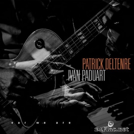 Patrick Deltenre - Ear We Are (2020) Hi-Res
