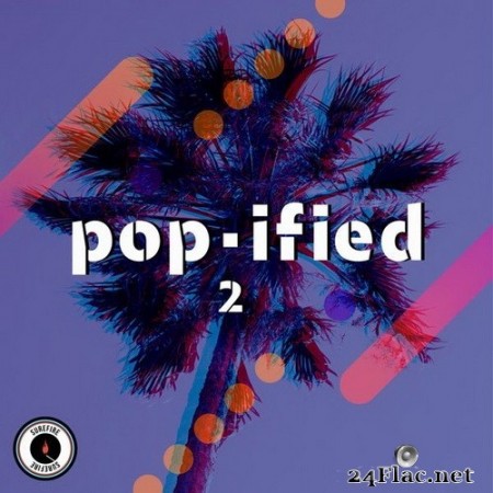 Michael Raphael - Pop-Ified, Vol. 2 (2020) Hi-Res