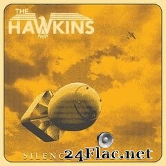 The Hawkins - Silence Is A Bomb (2020) FLAC