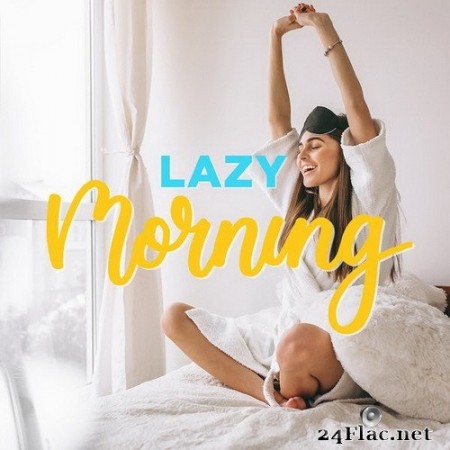 VA - Lazy Morning (2020) Hi-Res