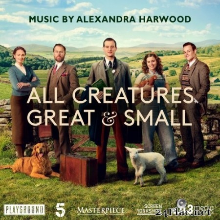 Alexandra Harwood - All Creatures Great and Small (Music from the Television Series) (2020) Hi-Res