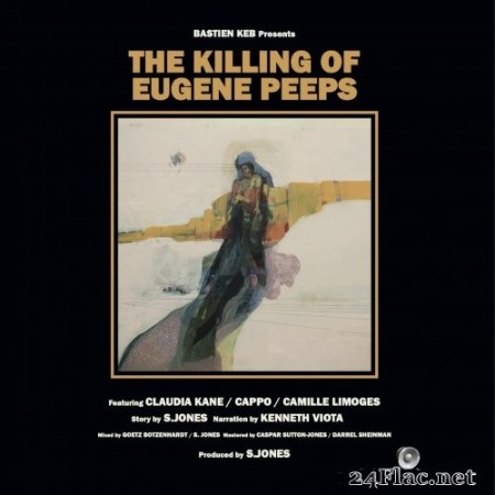 Bastien Keb - The Killing of Eugene Peeps (2020) Hi-Res