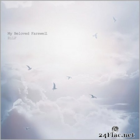 RiLF - My Beloved Farewell (2020) Hi-Res