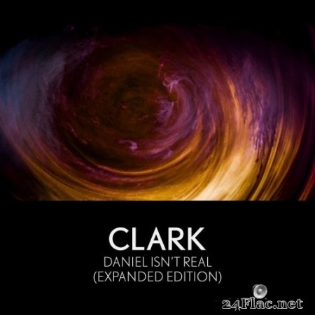 Clark - Daniel Isn’t Real (Expanded Edition) (2020) Hi-Res