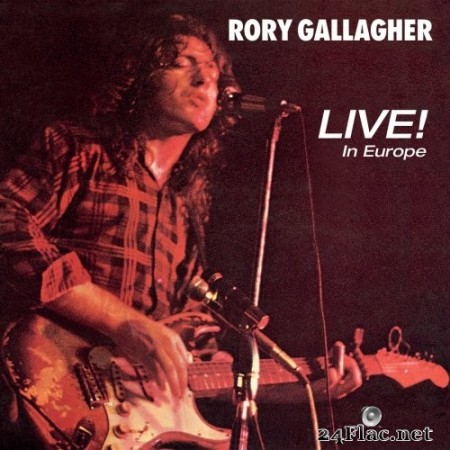 Rory Gallagher - Live! In Europe (1972/2020) Hi-Res