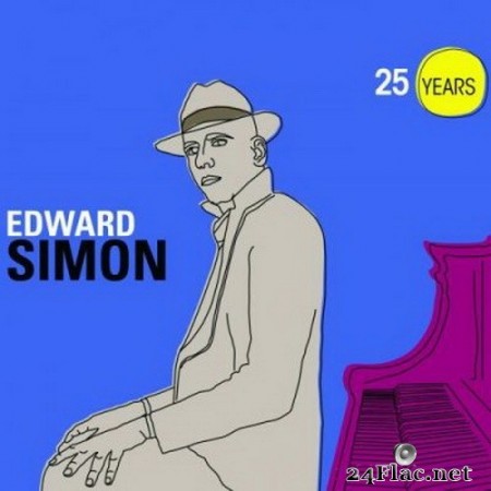 Edward Simon - 25 Years (2020) FLAC