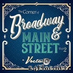 Voctave - The Corner of Broadway and Main Street, Vol. 2 (2020) FLAC