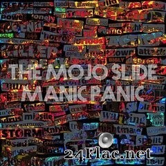 The Mojo Slide - Manic Panic (2020) FLAC