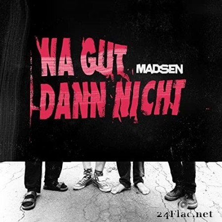 Madsen - Na gut, dann nicht (2020) Hi-Res