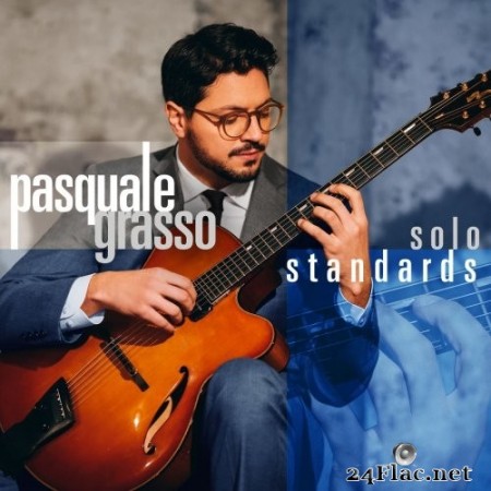Pasquale Grasso - Solo Standards (2020) Hi-Res
