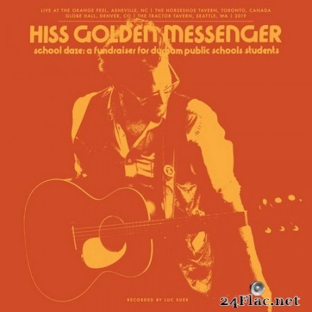 Hiss Golden Messenger - School Daze: A fundraiser for Durham Public Schools students (2020) Hi-Res