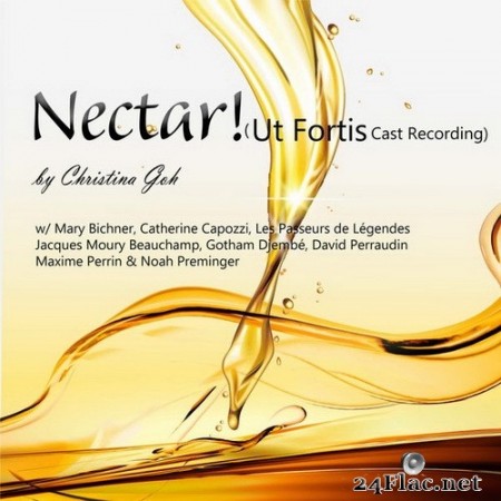 Christina Goh - Nectar! (Ut Fortis Cast Recording) (2020) Hi-Res
