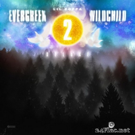 Lil Poppa - Evergreen Wildchild 2 (Deluxe Edition) (2020) Hi-Res