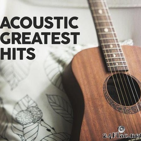 VA - Acoustic Greatest Hits (2020) [FLAC (tracks)]