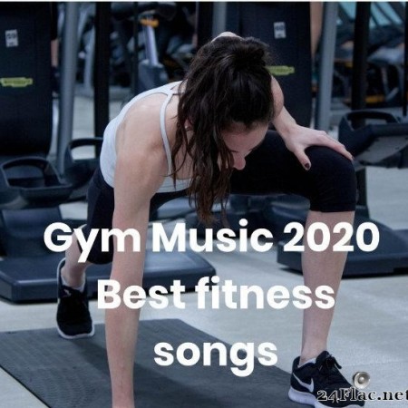 VA - Gym Music 2020 - Best fitness songs (2020) [FLAC (tracks)]