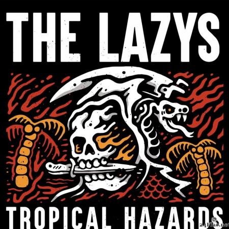 The Lazys - Tropical Hazards (2018) [FLAC (tracks)]