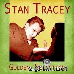 Stan Tracey - Golden Selection (Remastered) (2020) FLAC
