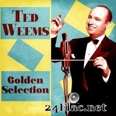 Ted Weems - Golden Selection (Remastered) (2020) FLAC