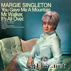 Margie Singleton - You Gave Me A Mountain Mr Walker, It’s All Over (2020) FLAC